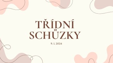 Třídní schůzky 9. 1. 2025